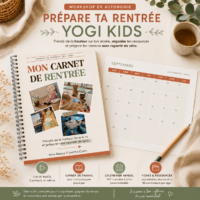 Prépare ta rentrée Yogi Kids — Workshop en autonomie